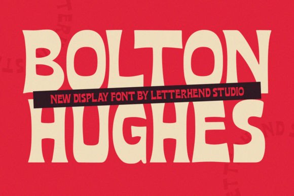 Bolton Hughes Font Review