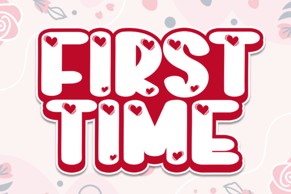 First Time Font for Creative Projects