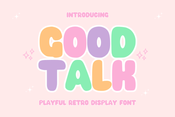 Good Talk Font for Creative Campaigns