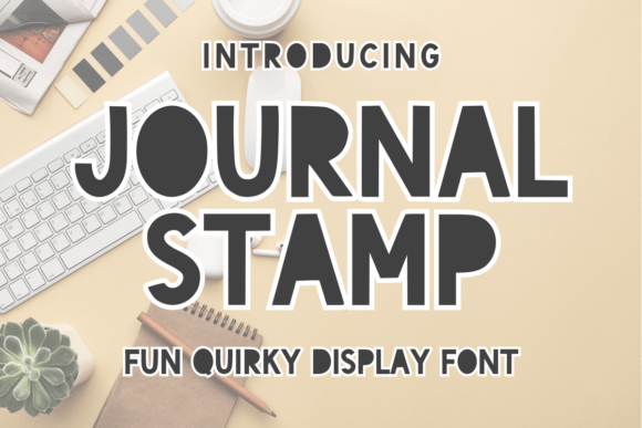 Journal Stamp: A Quirky Display Font for Bold Campaigns