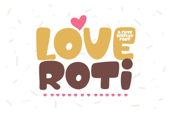 Love Roti: A Modern Display Font for Editorial Design